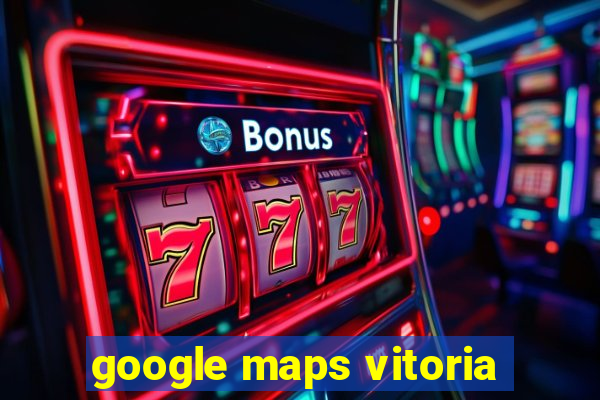 google maps vitoria